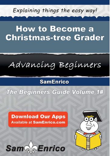 How to Become a Christmas-tree Grader - Eleni Wetzel