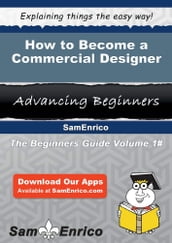 How to Become a Commercial Designer