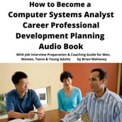 How to Become a Computer Systems Analyst Career Professional Development Planning Audio Book