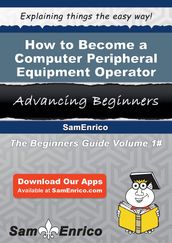 How to Become a Computer Peripheral Equipment Operator