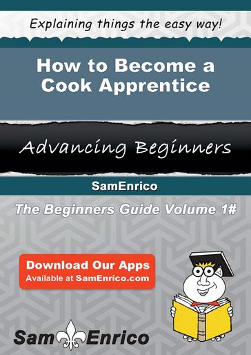 How to Become a Cook Apprentice - Lore Sheffield