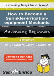 How to Become a Sprinkler-irrigation-equipment Mechanic