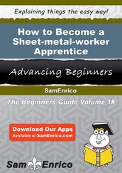 How to Become a Sheet-metal-worker Apprentice