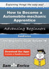 How to Become a Automobile-mechanic Apprentice