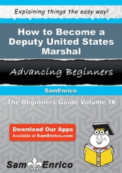 How to Become a Deputy United States Marshal