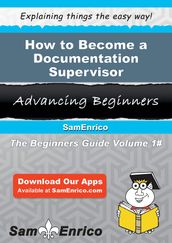 How to Become a Documentation Supervisor
