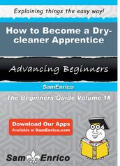 How to Become a Dry-cleaner Apprentice