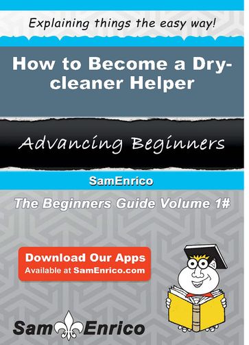 How to Become a Dry-cleaner Helper - Waneta Healey