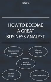 How to Become a Great Business Analyst