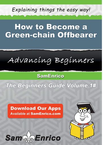 How to Become a Green-chain Offbearer - Eleni Hamby