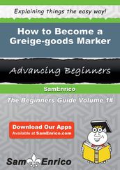 How to Become a Greige-goods Marker