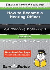 How to Become a Hearing Officer