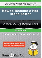 How to Become a Hot-stone Setter