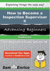 How to Become a Inspection Supervisor Ii