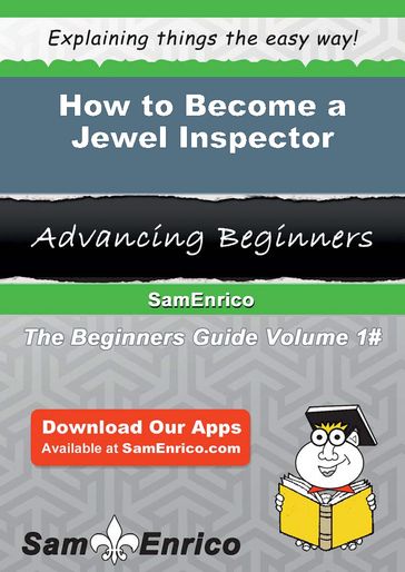 How to Become a Jewel Inspector - Kyla Dodson