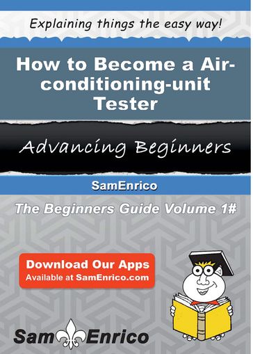 How to Become a Air-conditioning-unit Tester - Karisa Logsdon