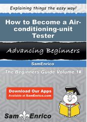 How to Become a Air-conditioning-unit Tester