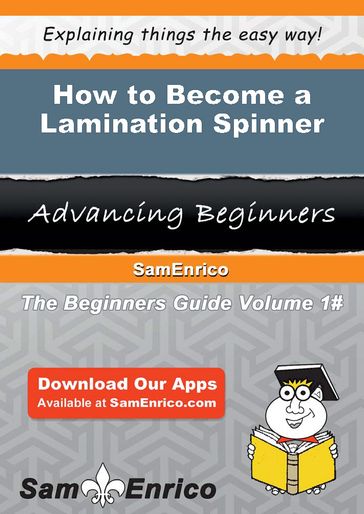 How to Become a Lamination Spinner - Joannie Macon