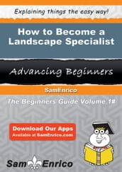 How to Become a Landscape Specialist