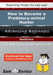 How to Become a Predatory-animal Hunter