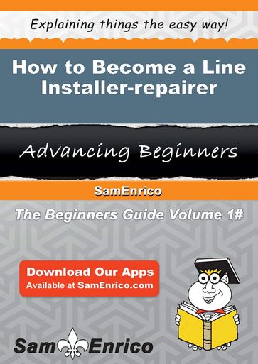 How to Become a Line Installer-repairer - Shona Sisco