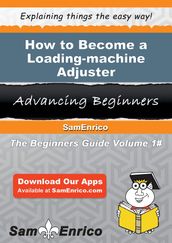 How to Become a Loading-machine Adjuster