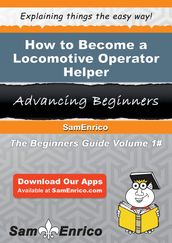 How to Become a Locomotive Operator Helper