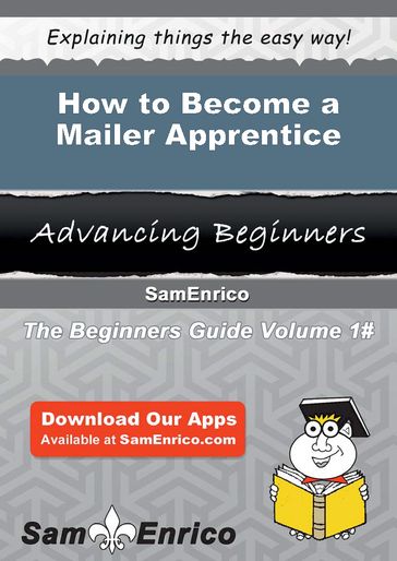 How to Become a Mailer Apprentice - Elicia Hutchens