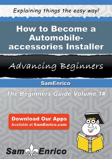 How to Become a Automobile-accessories Installer - Marge Savage