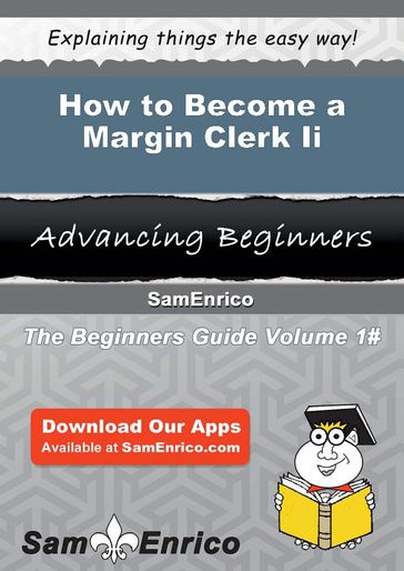 How to Become a Margin Clerk Ii - Pamelia Spears