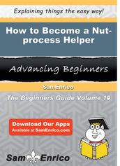 How to Become a Nut-process Helper