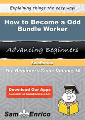 How to Become a Odd Bundle Worker