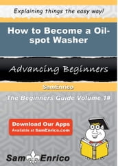How to Become a Oil-spot Washer