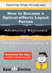 How to Become a Optical-effects Layout Person