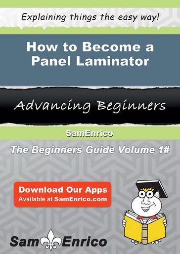 How to Become a Panel Laminator - Kassandra Tremblay