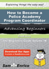 How to Become a Police Academy Program Coordinator