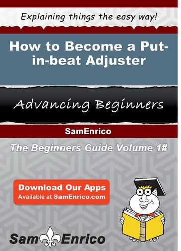 How to Become a Put-in-beat Adjuster - Celine Jessup