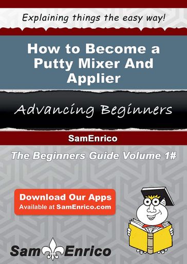 How to Become a Putty Mixer And Applier - Zana Desantis