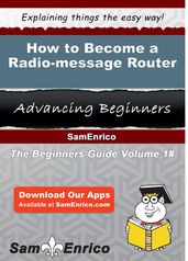 How to Become a Radio-message Router