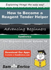 How to Become a Reagent Tender Helper