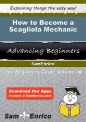 How to Become a Scagliola Mechanic