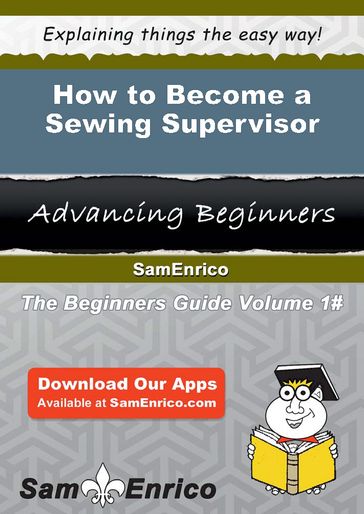 How to Become a Sewing Supervisor - Angelia Jefferies
