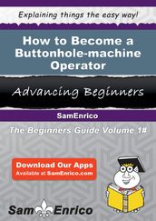 How to Become a Buttonhole-machine Operator