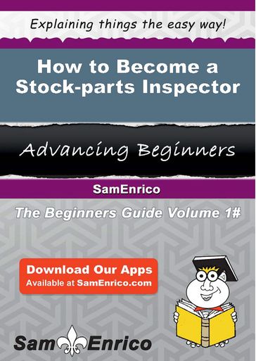 How to Become a Stock-parts Inspector - Bret Gillette