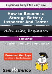 How to Become a Storage Battery Inspector And Tester