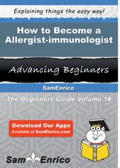 How to Become a Allergist-immunologist