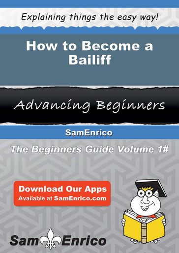 How to Become a Bailiff - Dorthey Wesley