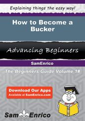 How to Become a Bucker