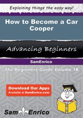 How to Become a Car Cooper