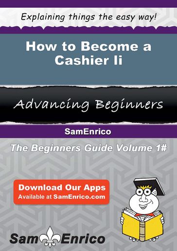 How to Become a Cashier Ii - Ailene Correa
